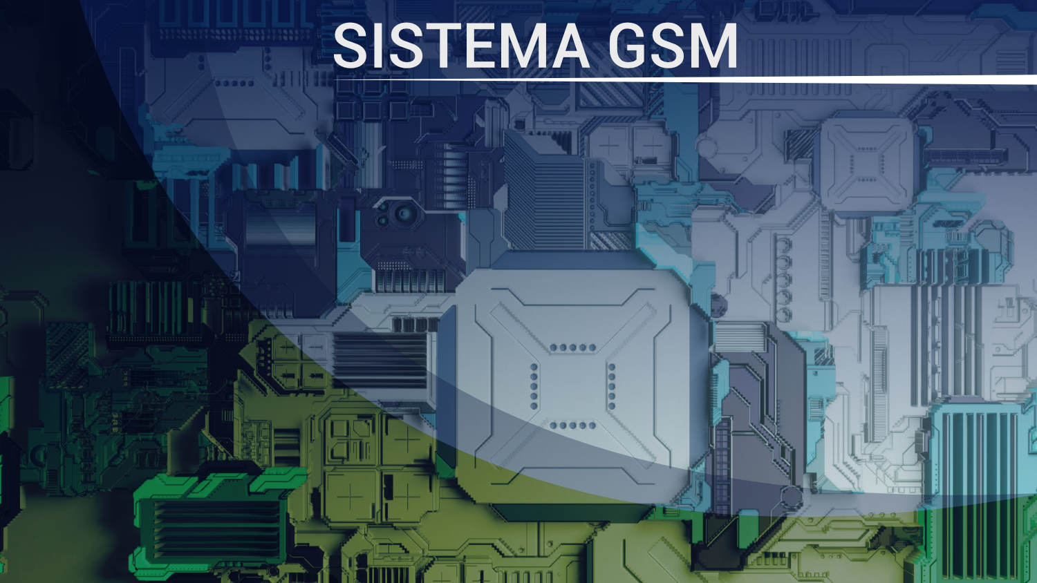 SISTEMA DE COMUNICACIÓN GSM